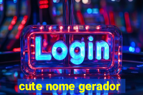 cute nome gerador